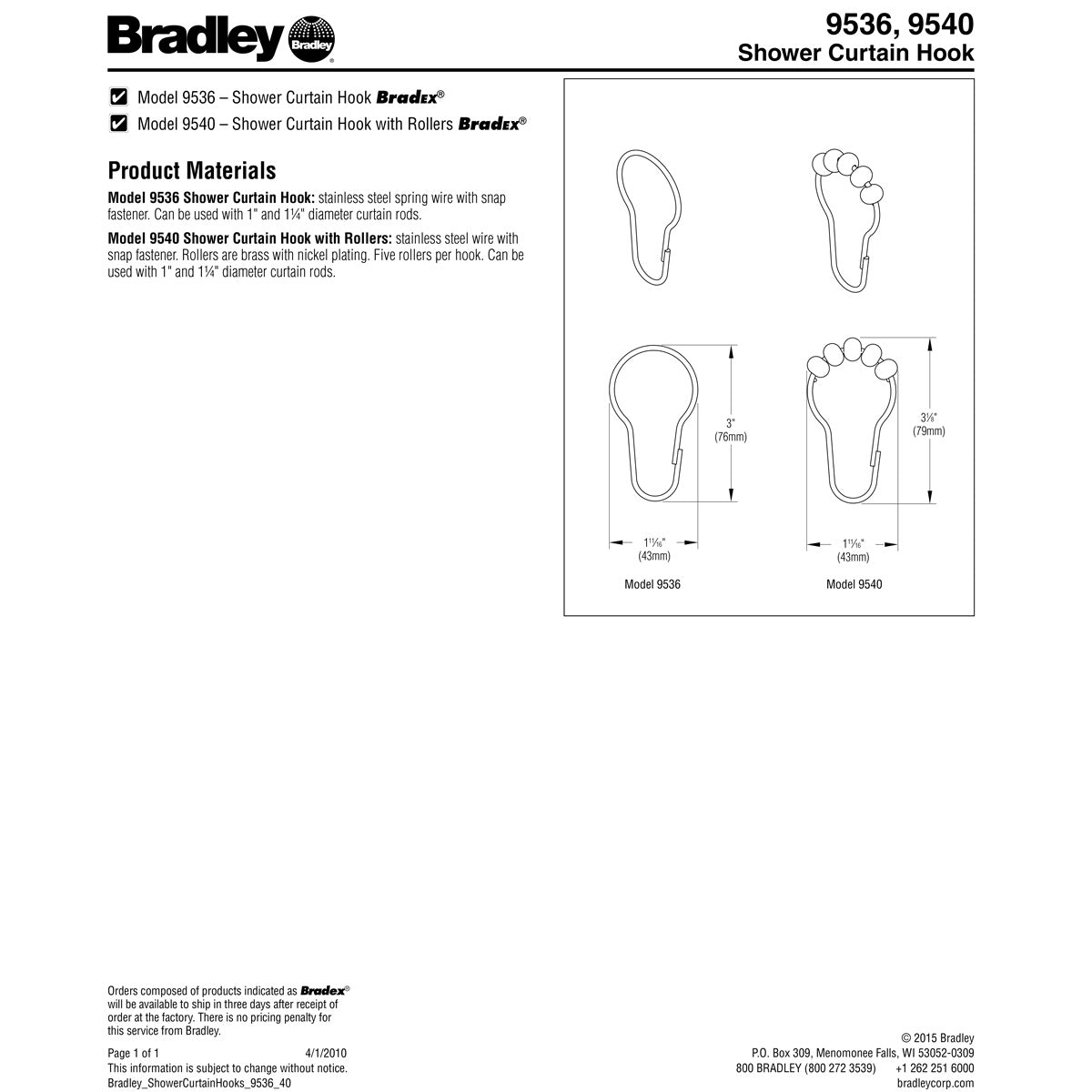 Bradley 9540 Shower Curtain Hook w/ Roller, Brass w/ Nickel Plating