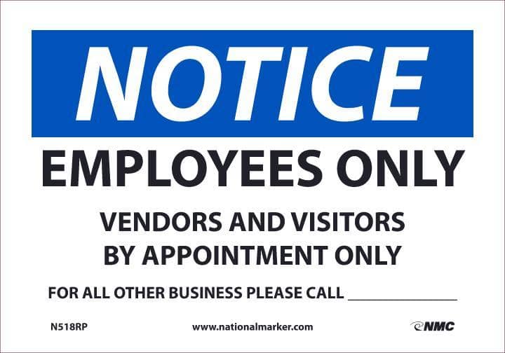 NMC NOTICE EMPLOYEES ONLY CALL, 7X10,REMOVABLE PS VINLY - N518PR - TotalRestroom.com