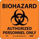 NMC BIOHAZARD AUTHORIZED PERSONNEL ONLY (W/ GRAPHIC), 7X7, RIGID PLASTIC - S93R - TotalRestroom.com