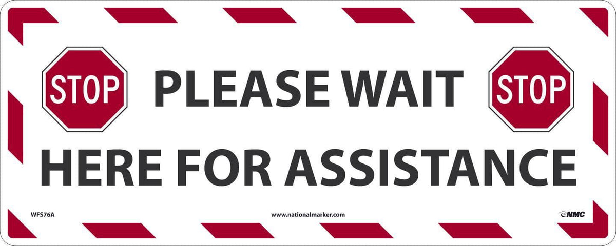 NMC PLEASE WAIT HERE FOR ASSISTANCE, 8x20, PRESSURE SENSITIVE REMOVABLE VINYL .0045 - WFS76A - TotalRestroom.com
