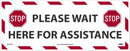 NMC PLEASE WAIT HERE FOR ASSISTANCE, 7.625x19.625, TEXWALK - WFS76TX - TotalRestroom.com
