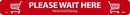 NMC PLEASE WAIT HERE SHOPPING CART, RED ON WHITE, WALK ON FLOOR SIGN, 2.25 X 20, PSV NON-SKID LAM - WFS80 - TotalRestroom.com