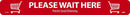 NMC PLEASE WAIT HERE SHOPPING CART, RED ON WHITE, WALK ON FLOOR SIGN, 2.25 X 20, PSV REMOVABLE, NON-SLIP LAM - WFS80A - TotalRestroom.com