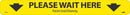 NMC PLEASE WAIT HERE SHOPPING ARROW, RED ON WHITE, WALK ON FLOOR SIGN, 2.25 X 20, PSV NON-SKID LAM - WFS81 - TotalRestroom.com