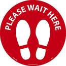 NMC PLEASE WAIT HERE FOOTPRINT, RED ON WHITE, WALK ON FLOOR SIGN, 8 X 8,PSV REMOVABLE, NON-SLIP LAM - WFS83ARD - TotalRestroom.com