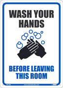 NMC WASH YOUR HANDS BEFORE LEAVING THIS ROOM, 14X10, .050 RIGID PLASTIC - WH1RB - TotalRestroom.com