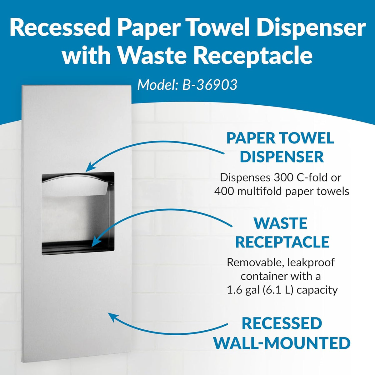 Bobrick B-36903 Combination Commercial Paper Towel Dispenser/Waste Receptacle, Recessed-Mounted, Stainless Steel