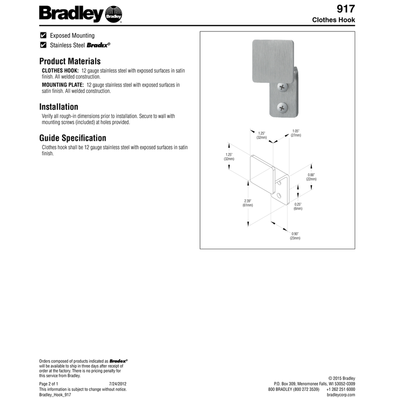 Bradley 917-00 Clothes Hook, 917-00, Stainless Steel w/ Satin Finish