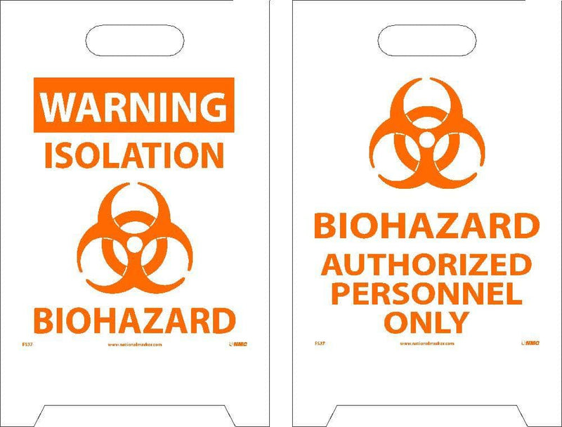 NMC FLOOR SIGN, DBL SIDE, WARNING ISOLATION BIOHAZARD-BIOHAZARD AUTHORIZED PERSONNEL ONLY, 19X12 - FS37 - TotalRestroom.com