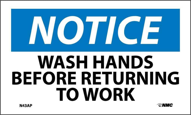 NMC NOTICE, WASH HANDS BEFORE RETURNING TO WORK, 3X5, PS VINYL, 5/PK - N43AP