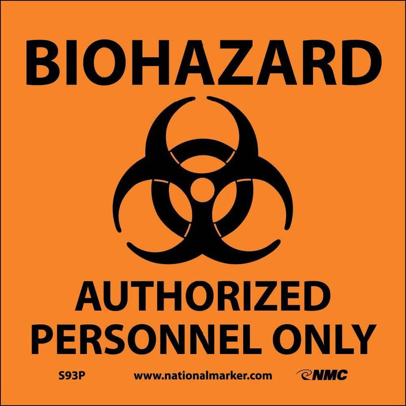 NMC BIOHAZARD AUTHORIZED PERSONNEL ONLY (W/GRAPHIC), 7X7, PS VINYL - S93P - TotalRestroom.com