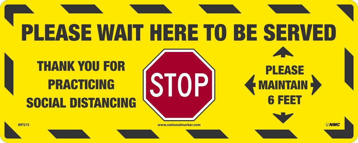 NMC PLEASE WAIT HERE TO BE SERVED SOCIAL DISTANCING, 8x20, PRESSURE SENSITIVE VINYL .0045 - WFS75 - TotalRestroom.com
