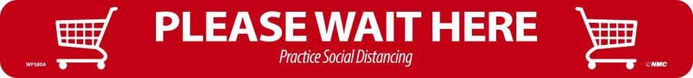 NMC PLEASE WAIT HERE SHOPPING CART, RED ON WHITE, WALK ON FLOOR SIGN, 2.25 X 20, PSV REMOVABLE, NON-SLIP LAM - WFS80A - TotalRestroom.com
