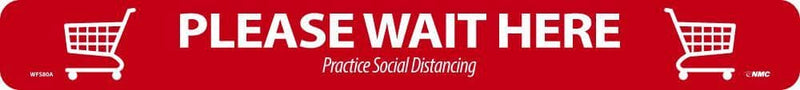 NMC PLEASE WAIT HERE SHOPPING CART, RED ON WHITE, WALK ON FLOOR SIGN, 2.25 X 20, PSV REMOVABLE, NON-SLIP LAM, PK10 - WFS80A10 - TotalRestroom.com