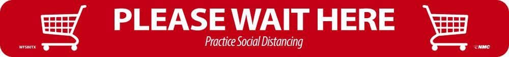 NMC PLEASE WAIT HERE SHOPPING CART, RED ON WHITE, WALK ON FLOOR SIGN, 2.25 X 20, TEXWALK - WFS80TX - TotalRestroom.com