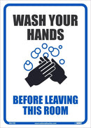 NMC WASH YOUR HANDS BEFORE LEAVING THIS ROOM, 14X10, PS VINYL - WH1PB - TotalRestroom.com
