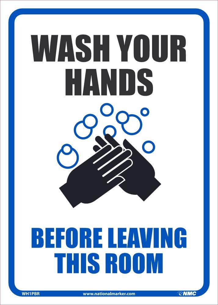 NMC WASH YOUR HANDS BEFORE LEAVING THIS ROOM, 14X10, REMOVABLE PS VINYL - WH1PBR