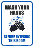 NMC WASH YOUR HANDS BEFORE ENTERING THIS ROOM, 14X10, PS VINYL - WH2PB - TotalRestroom.com