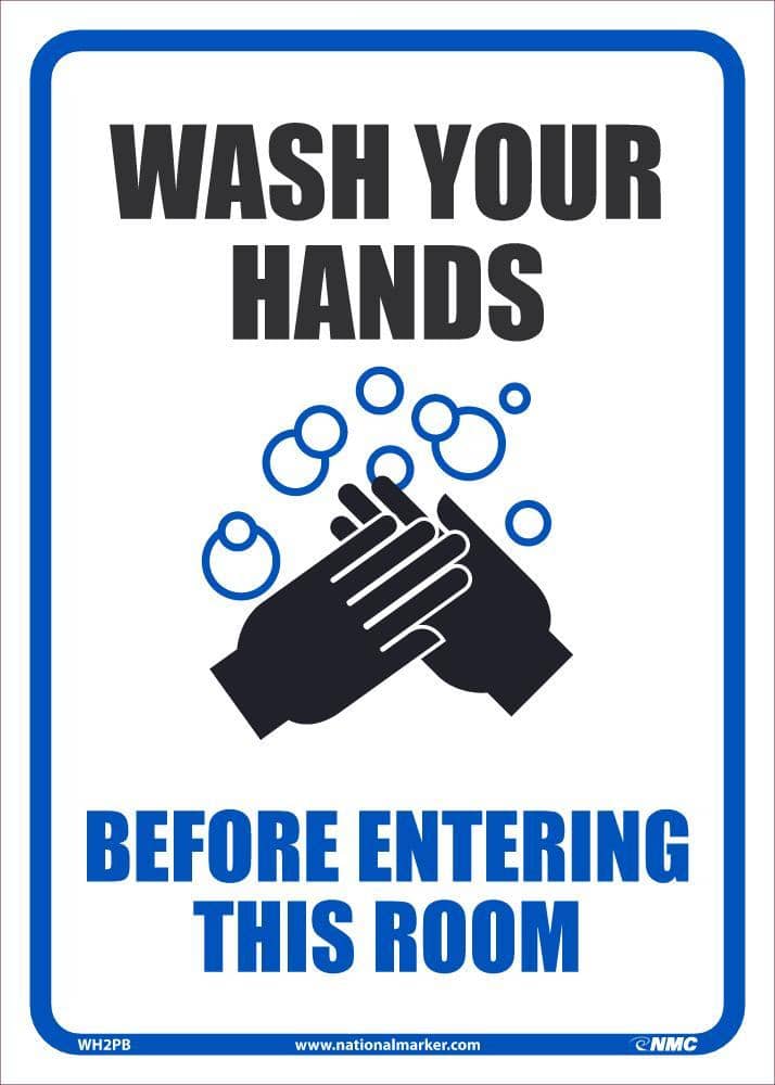 NMC WASH YOUR HANDS BEFORE ENTERING THIS ROOM, 14X10, PS VINYL - WH2PB - TotalRestroom.com