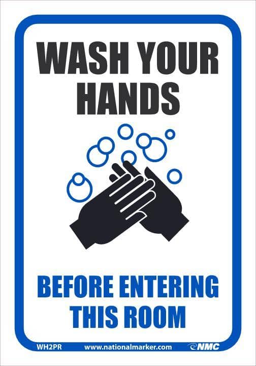 NMC WASH YOUR HANDS BEFORE ENTERING THIS ROOM, 10X7, REMOVABLE PS VINYL - WH2PR - TotalRestroom.com