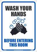 NMC WASH YOUR HANDS BEFORE ENTERING THIS ROOM, 14X10, .050 RIGID PLASTIC - WH2RB - TotalRestroom.com