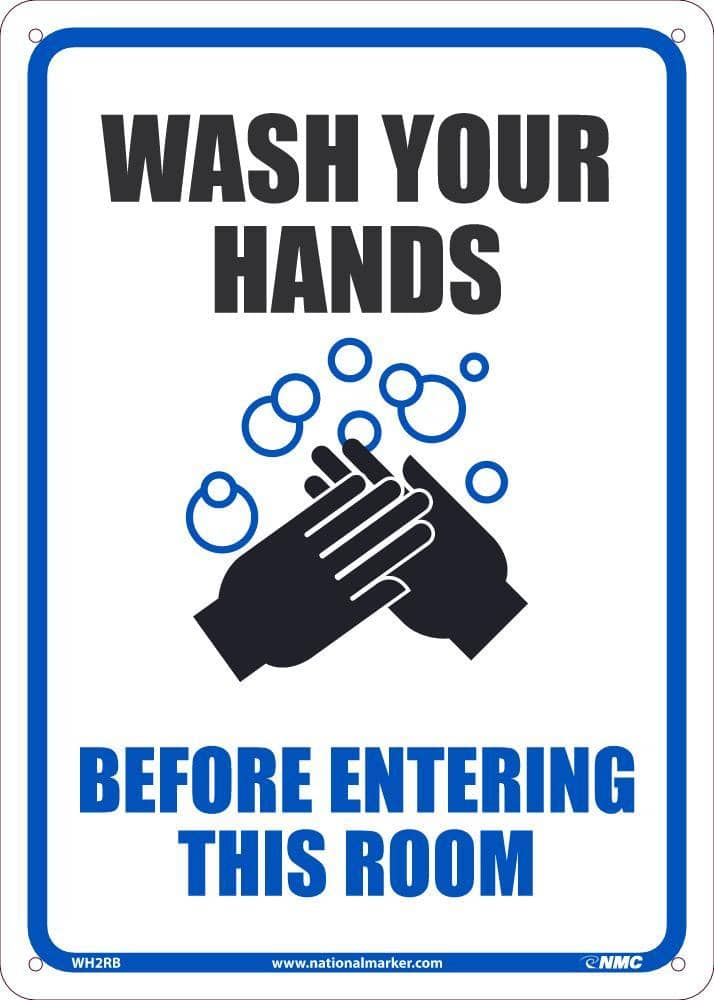 NMC WASH YOUR HANDS BEFORE ENTERING THIS ROOM, 14X10, .050 RIGID PLASTIC - WH2RB